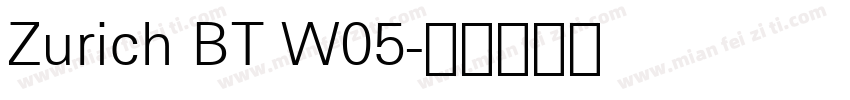 Zurich BT W05字体转换
